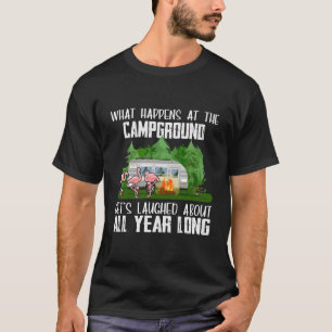 Camiseta O Que Acontece No Campground Get Foi Ridido Todos 