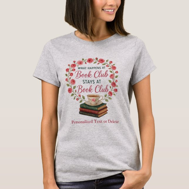 Camiseta O Que Acontece No Clube Do Livro Fica Engraçado No (Frente)