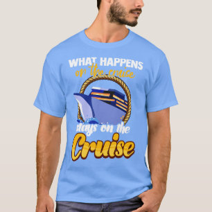 Camiseta O Que Acontece No Cruzeiro Fica No Cruzeiro