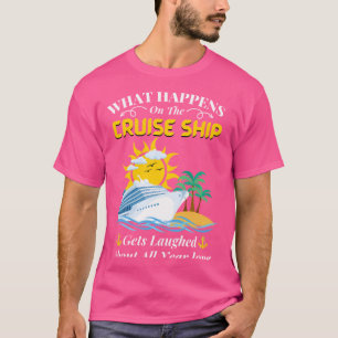 Camiseta O Que Acontece No Navio De Cruzeiro É Ridificado