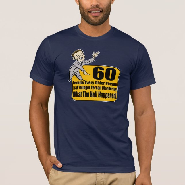 Camiseta O que aconteceu 60th presentes de aniversário (Frente)