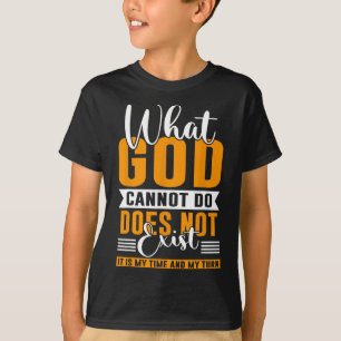 Camiseta O que Deus não pode fazer não existe a oração NSPP