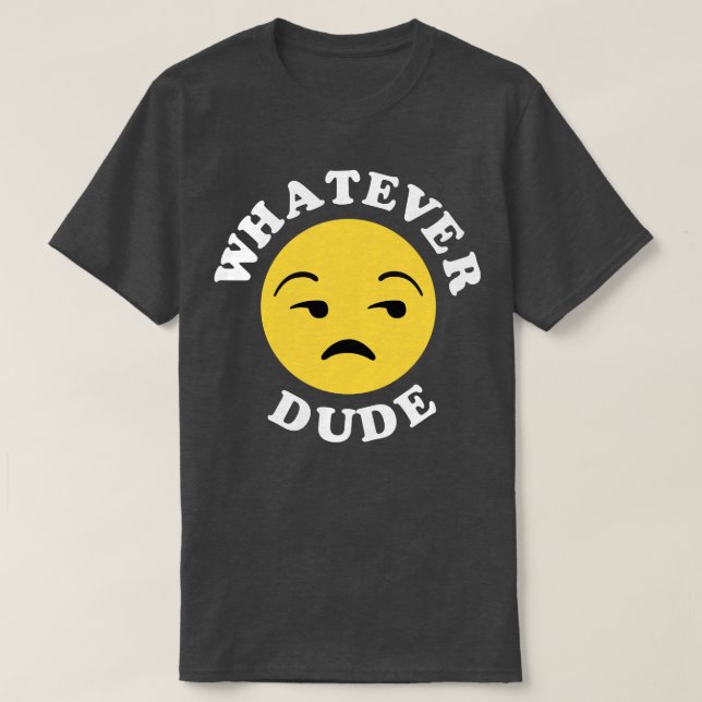 Camiseta O que Dude 1 (Frente do Design)