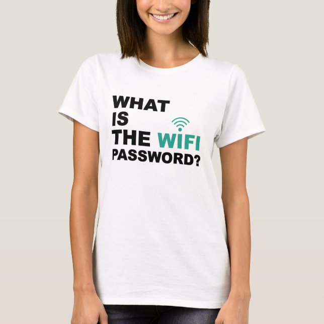 Camiseta O que é a senha de WIFI engraçada (Frente)