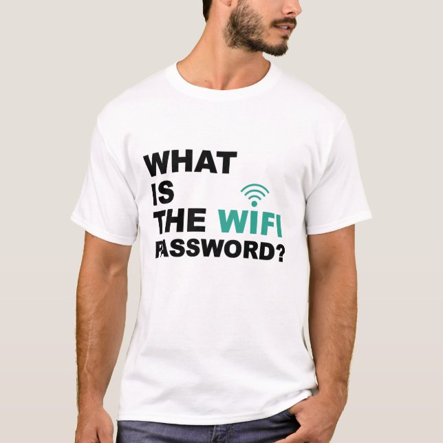 Camiseta O que é a senha de WIFI engraçada (Frente)