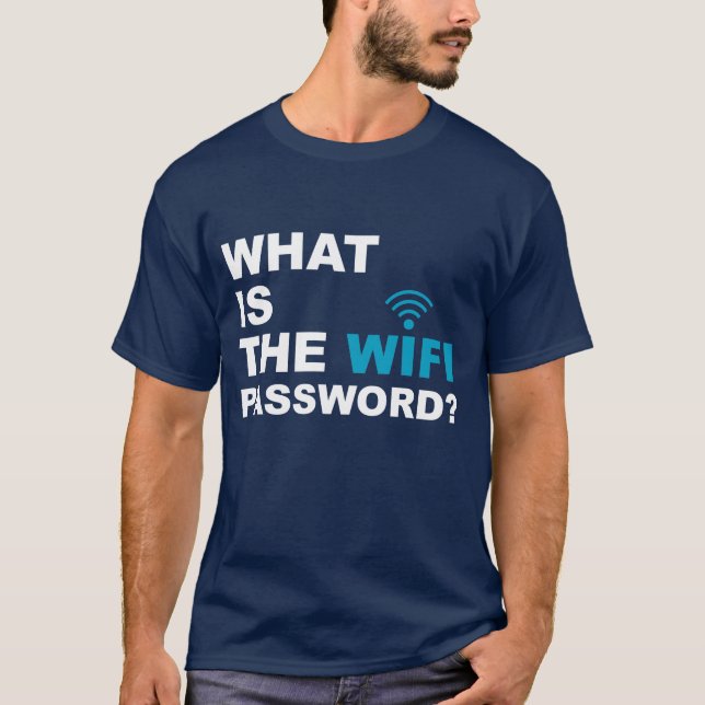 Camiseta O que é a senha de WIFI engraçada (Frente)