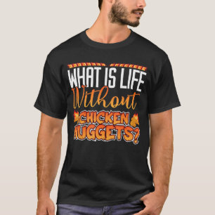 Camiseta O que é a vida sem asas de frango Citação engraçad