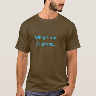 Camiseta O que é acima da arizona… Parte 2