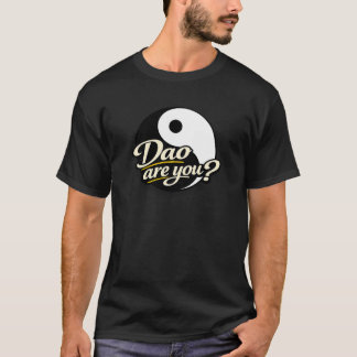 Camiseta O que é Dao?