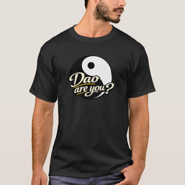 Camiseta O que é Dao? (Frente)