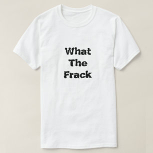Camiseta O Que É Frack?