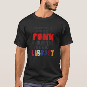 Camiseta O que é mais "Punk" do que a Biblioteca Pública