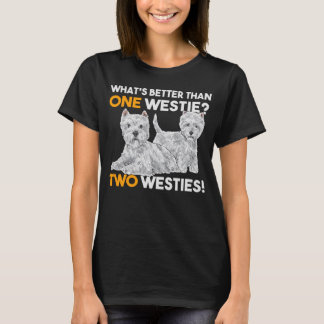 Camiseta O que é melhor do que um Westie West Highland Whit