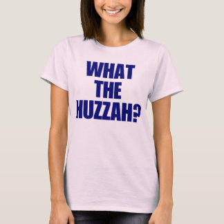 Camiseta O que é o Huzzah?