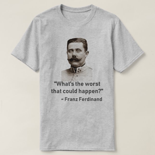 Camiseta o que é o mais mau… (Frente do Design)