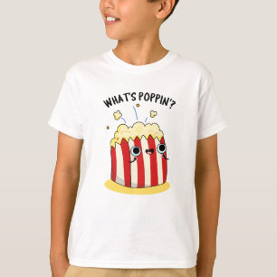 Camiseta O que é Poppin Funny Popcorn Pun