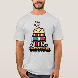 Camiseta O que é Poppin' Popcorn Pun
