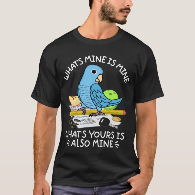 Camiseta O que é seu é meu papagaio azul (Frente)