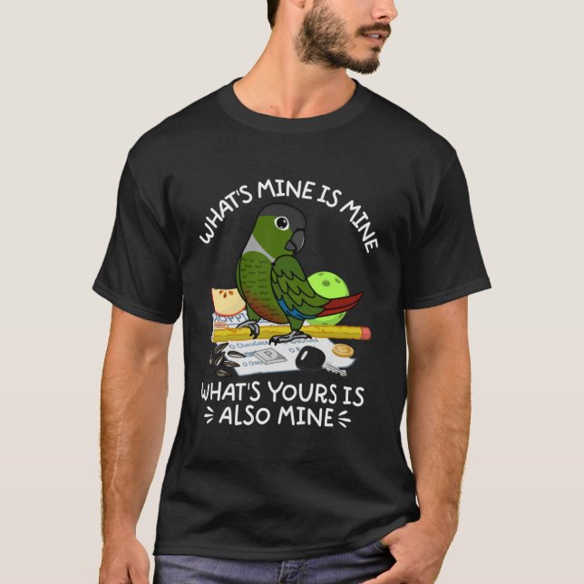 Camiseta O que é seu é meu papagaio I Green Cheek (Frente)
