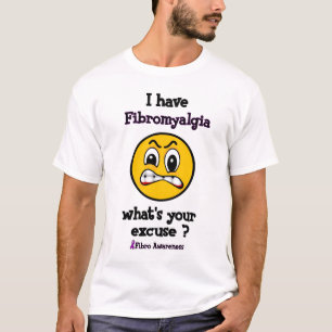 Camiseta O que é sua desculpa… fibro