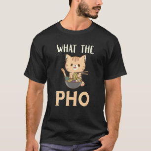Camiseta O Que Ele Comida Pun Cat Pho Bowl Pho Noodle Soul