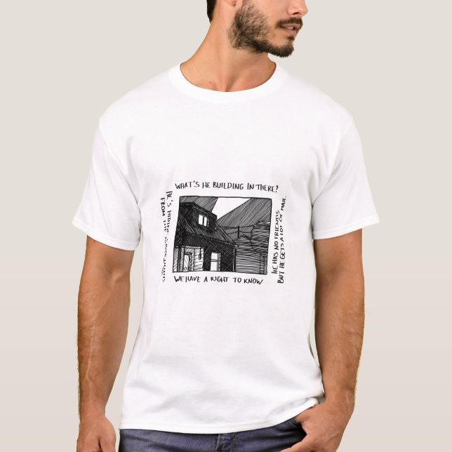Camiseta O que ele está construindo lá? (Frente)