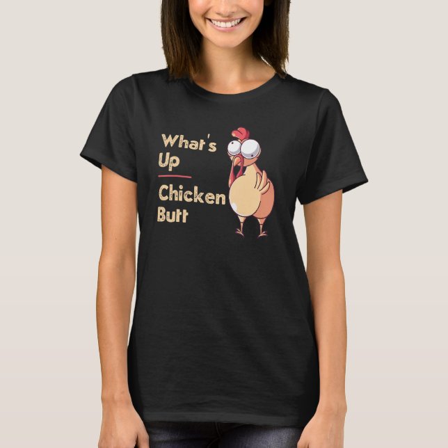 Camiseta O Que Está Acima Do Rabo De Frango  Citações Dizer (Frente)
