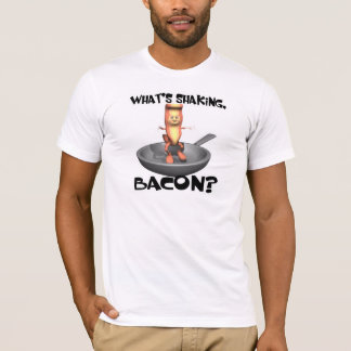 Camiseta O Que Está Agitando Bacon