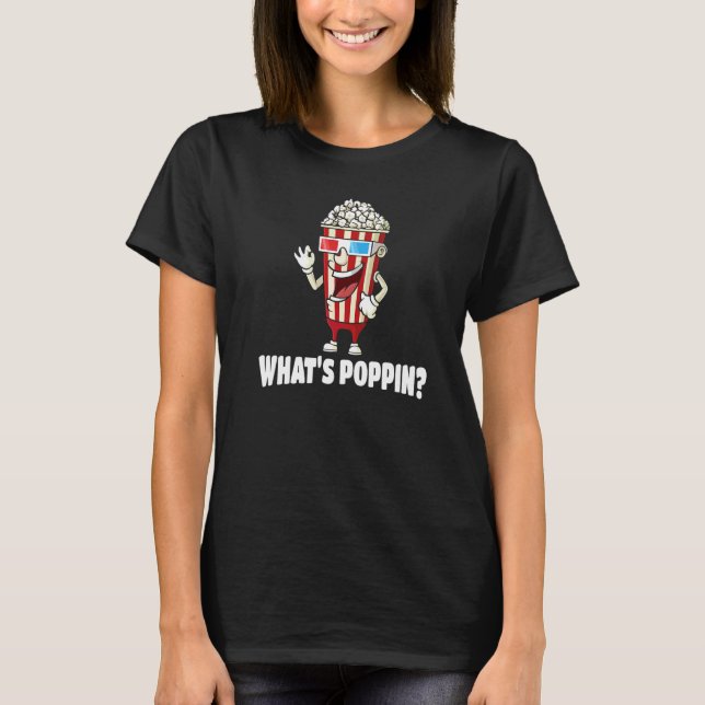 Camiseta O Que Está Estourando Pipoca (Frente)