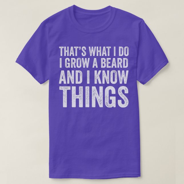 Camiseta O Que Eu Faço Eu Cultivo Uma Barba E Eu Sei De Coi (Frente do Design)