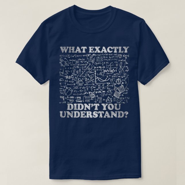 Camiseta O Que Exatamente Você Não Entendeu? (Frente do Design)