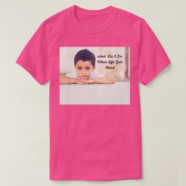 Camiseta O que faço quando a vida ganha Duro (Frente do Design)