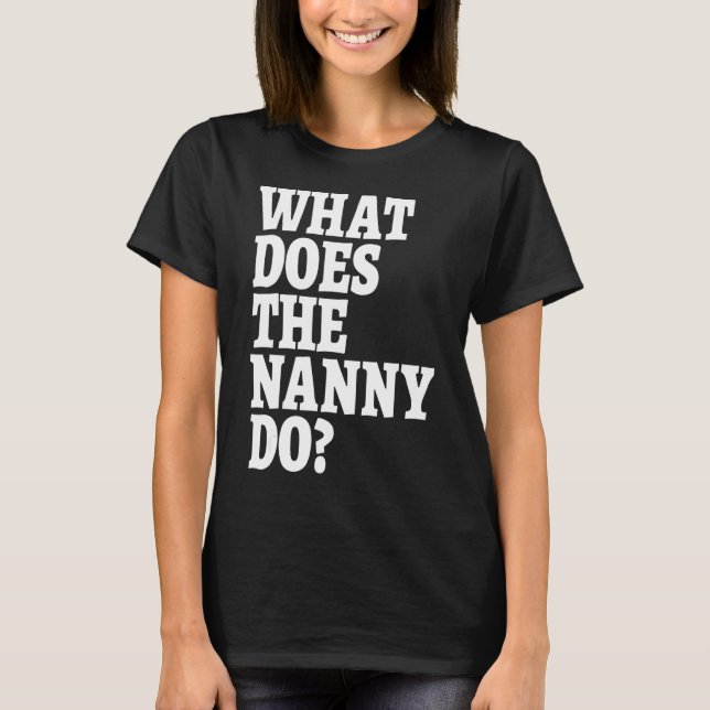 Camiseta O Que Faz A Babá Ver A Realidade Tv 2? (Frente)