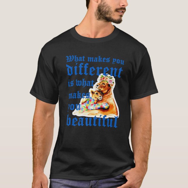 Camiseta O Que Faz De Você Um Leão Diferente Mãe Autismo Cr (Frente)