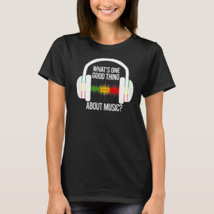 Camiseta O Que Há De Bom Na Música Do Quebra-Gelo