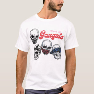 Camiseta O que há de Gangsta Skells