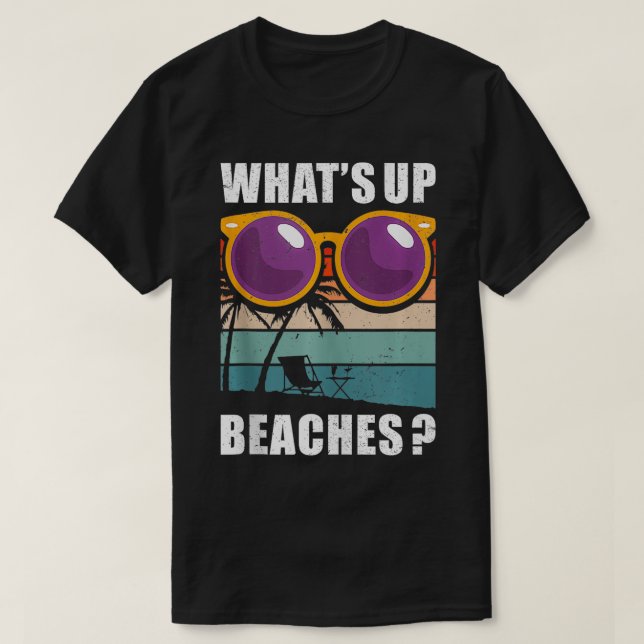 Camiseta O que há praias engraçadas Verão Humor Beach Pun B (Frente do Design)