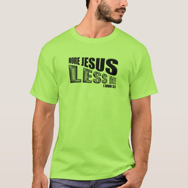 CAMISETA O QUE JESUS FAÇA, 1 4:17 DE JOHN, 3:6 (Frente)