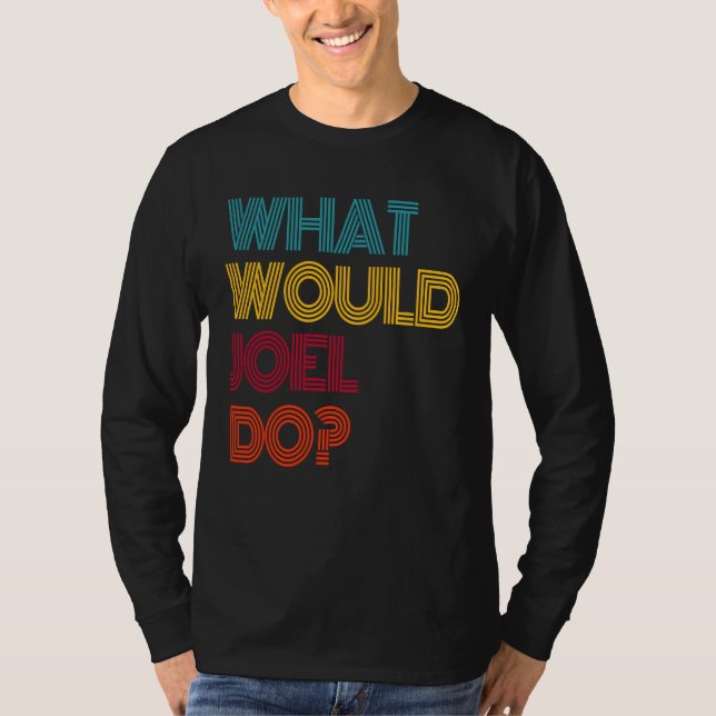 Camiseta O Que Joel Faria Eu Amo Joel (Frente)