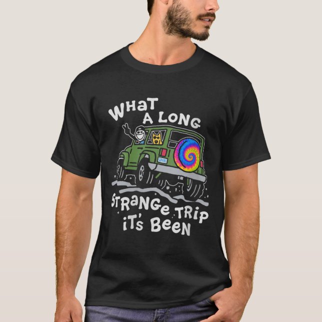 Camiseta O que longa e estranha viagem as mulheres têm vivi (Frente)