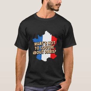 Camiseta O que não importa ao Louvre sobre o estilo de vida