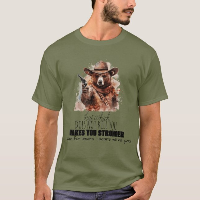 Camiseta "O que não te matar..." Bear Pun (Frente)