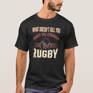 Camiseta O que não te Matar que te faça Duro Rugby