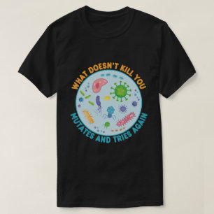 Camiseta O que não te Matar, você muda e tenta de novo
