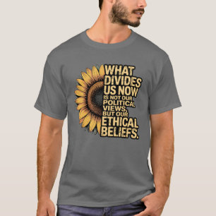 CAMISETA O QUE NOS DIVIDE AGORA NÃO SÃO AS NOSSAS OPINIÕES 