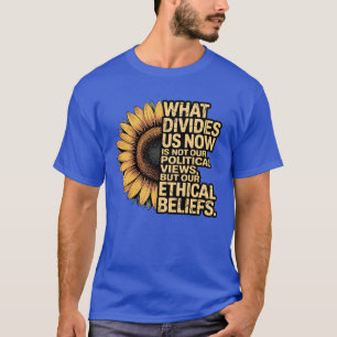 CAMISETA O QUE NOS DIVIDE AGORA NÃO SÃO AS NOSSAS OPINIÕES 