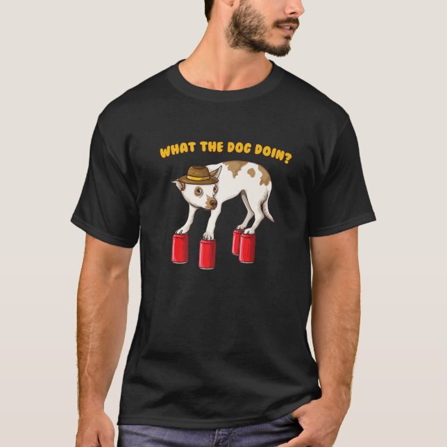 Camiseta O Que O Cachorro Está Fazendo? (Frente)