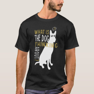 Camiseta O que o cachorro está pensando - Engraçado Cachorr