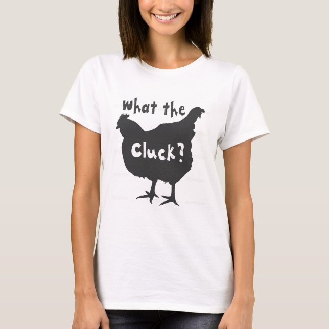 Camiseta O que o Cluck? (Frente)