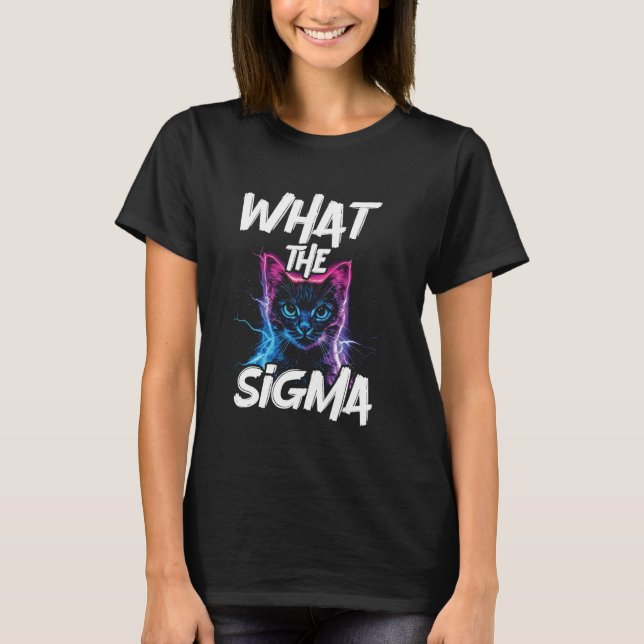 Camiseta O Que O Gato Sigma (Frente)